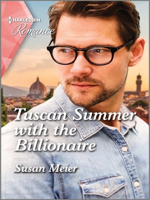 cover image of Tuscan Summer with the Billionaire--Get swept away with this sparkling summer romance!